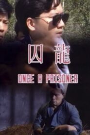 Once a Prisoner 1991 one on netflix
