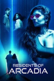 Residents of Arcadia 2021 one on netflix