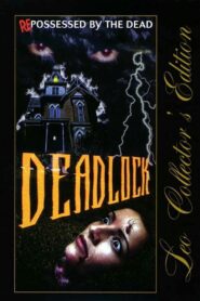 Deadlock 1997 one on netflix