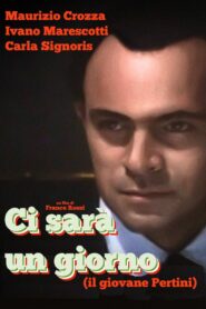 Ci sarà un giorno (Il giovane Pertini) 1993 one on netflix