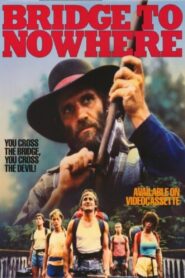Bridge to Nowhere 1986 one on netflix