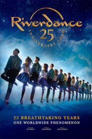 Riverdance 25th Anniversary Show 2020 one on netflix