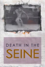 Death in the Seine 1989 one on netflix