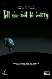 Tell Me Not to Worry 2004 one on netflix