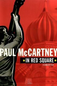 Paul McCartney: In Red Square 2003 one on netflix
