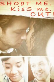 Shoot Me. Kiss Me. Cut! 2015 one on netflix