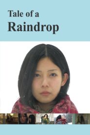 Tale of a Raindrop 2012 one on netflix