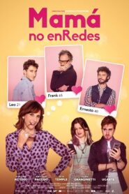 Mamá no enRedes 2022 one on netflix