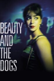 Beauty and the Dogs 2017 one on netflix