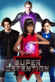 Super Detention 2017 one on netflix