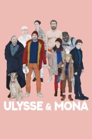 Ulysse & Mona 2018 one on netflix