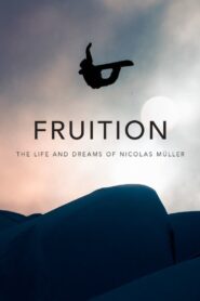 Fruition – The Life and Dreams of Nicolas Müller 2017 one on netflix
