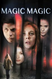 Magic Magic 2013 one on netflix