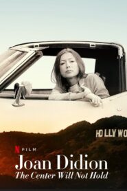 Joan Didion: The Center Will Not Hold 2017 one on netflix