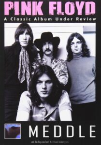 Pink Floyd: Meddle – A Classic Album Under Review 2007 one on netflix