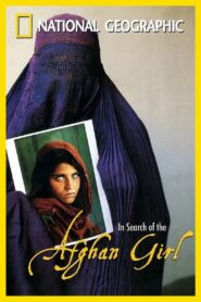 National Geographic : Search for the Afghan Girl 2003 one on netflix