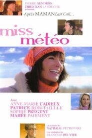 Miss Météo 2005 one on netflix
