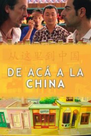 De acá a la China 2018 one on netflix