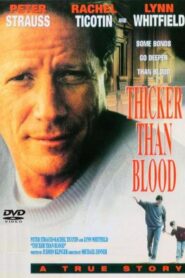 Thicker Than Blood: The Larry McLinden Story 1994 one on netflix