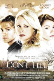 Don’t Tell 2005 one on netflix