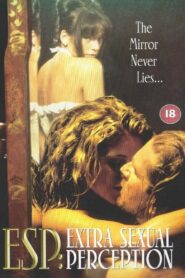 ESP: Extra Sexual Perception 1998 one on netflix