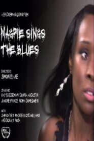 Magpie Sings the Blues 2012 one on netflix