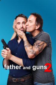 Father and Guns 2 2017 one on netflix