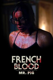 French Blood 1 – Mr. Pig 2020 one on netflix