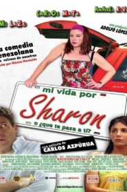 Mi vida por Sharon, ¿o qué te pasa a ti? 2006 one on netflix
