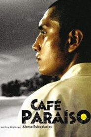 Café Paraíso 2008 one on netflix