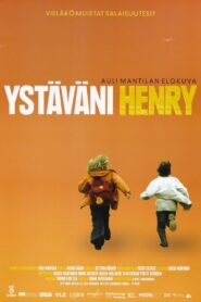 My Friend Henry 2004 one on netflix