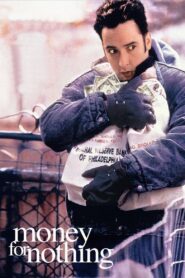 Money for Nothing 1993 one on netflix