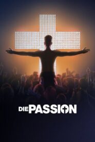 Die Passion 2024 one on netflix