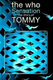 The Who: Sensation—The Story of Tommy 2014 one on netflix