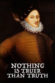 Nothing Is Truer than Truth 2018 one on netflix