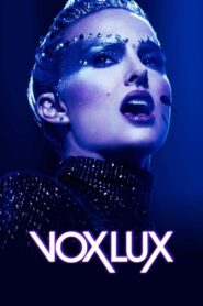 Vox Lux 2018 one on netflix