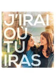 I’ll Go Where You Go 2019 one on netflix
