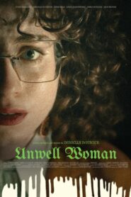 Unwell Woman 2024 one on netflix