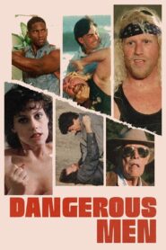 Dangerous Men 2005 one on netflix