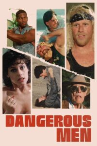 Dangerous Men 2005 one on netflix