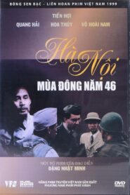Hanoi: Winter of ’46 1999 one on netflix