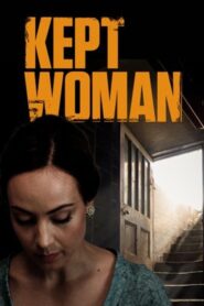 Kept Woman 2015 one on netflix