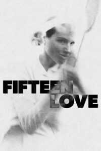 Fifteen Love 2022 one on netflix