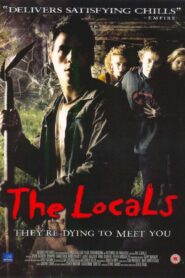 The Locals 2003 one on netflix