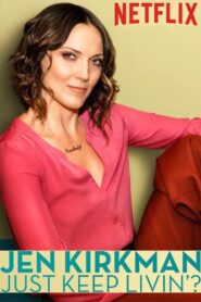 Jen Kirkman: Just Keep Livin’? 2017 one on netflix