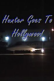 Hunter Goes to Hollywood 2003 one on netflix