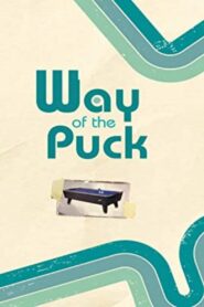 Way of the Puck 2006 one on netflix