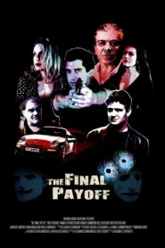 The Final Payoff 2014 one on netflix