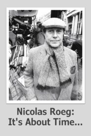 Nicolas Roeg: It’s About Time… 2015 one on netflix
