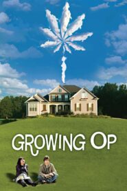 Growing Op 2008 one on netflix